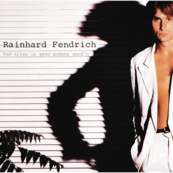 RAINHARD FENDRICH – UND ALLES IS GANZ ANDERS WORD’N