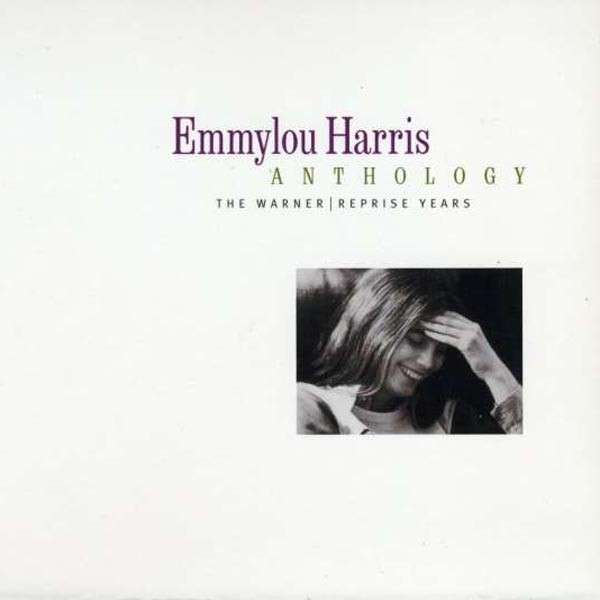 Emmylou Harris Anthology: The Warner/Reprise Years Cover