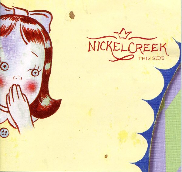 Nickel Creek - This Side