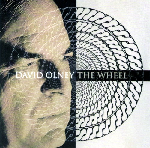 David Olney - The Wheel