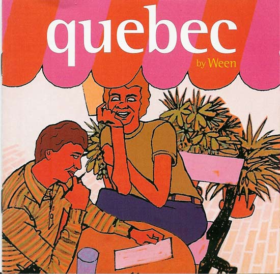 Ween - Quebec