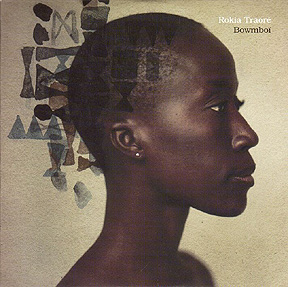 Rokia Traore - Bowmboi