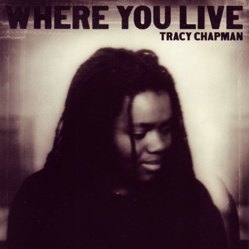 Tracy Chapman - Where You Live