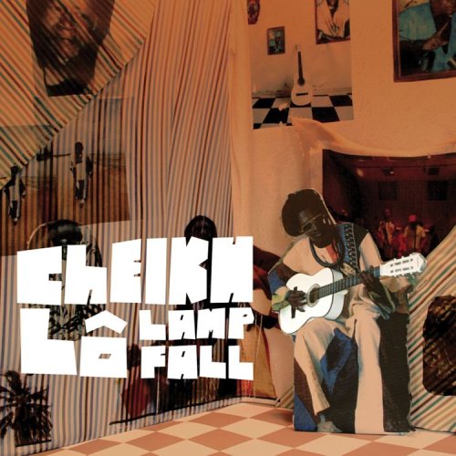 Cheikh Lo - Lamp Fall