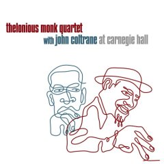 Thelonious Monk Quartet With John Coltrane - At Carnegie Hall