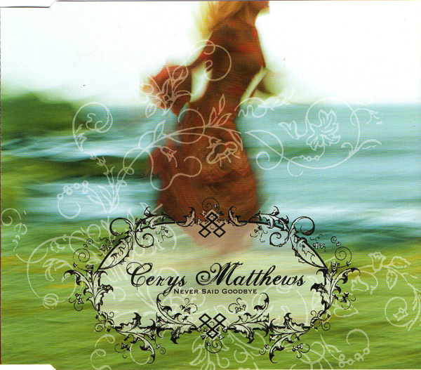 Cerys Matthews - Never Said Goodbye