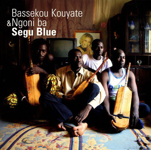 Bassekou Kouyate & Ngoni Ba - Segu Blue