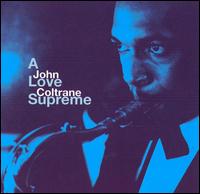 John Coltrane  A Love Supreme