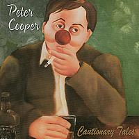 Peter Cooper - Cautionary Tales