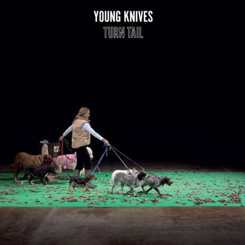 Young Knives - Turn Tail