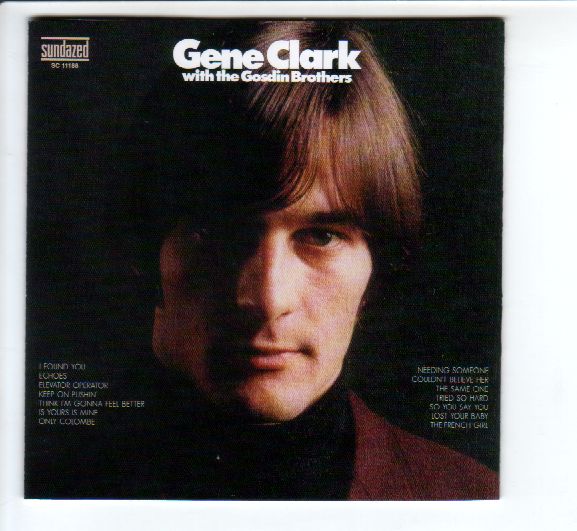 Gene Clark - With The Gosdin Brothers