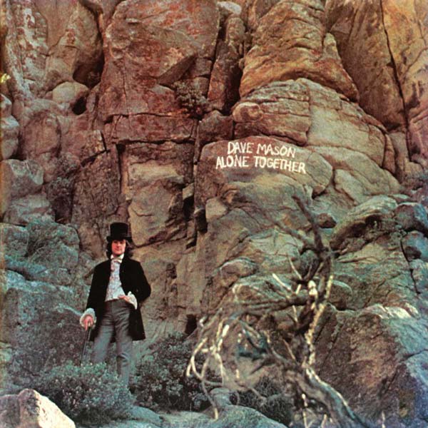 Dave Mason - Alone Together