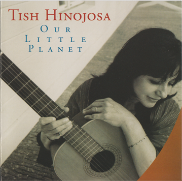 Tish Hinojosa - Our Little Planet