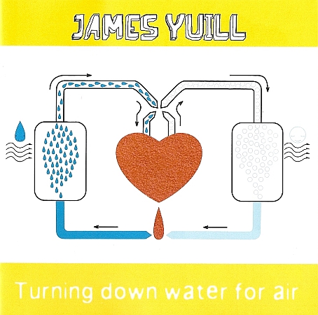 James Yuill - Turning Down Water For Air