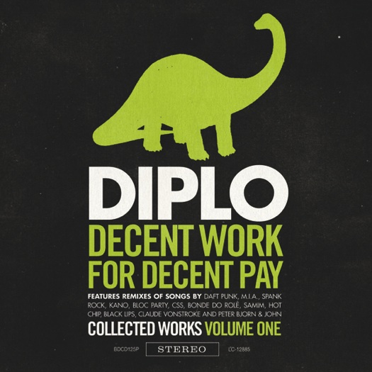 Diplo - Decent Work For Decent Pay