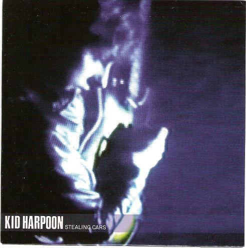 Kid Harpoon - Stealing Cars