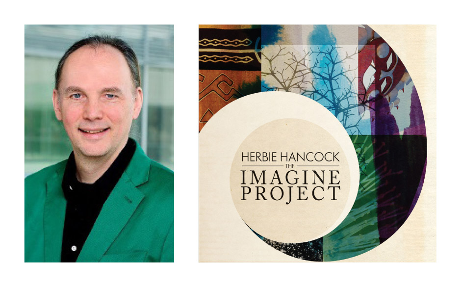 Wolfgang Strengmann-Kuhn (51) (Bündnis90/Die Grünen) Herbie Hancock – „The Imagine Project“