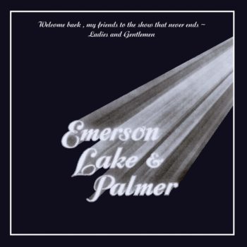 EmersonLakePalmer_ELP_WelcomeBackMyFriendsToTheShowThatNeverEnds_HIR